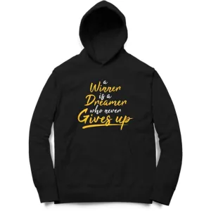 A Winner Is A Dreamer Hoodie