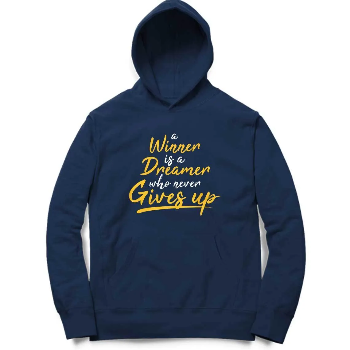 A Winner Is A Dreamer Hoodie