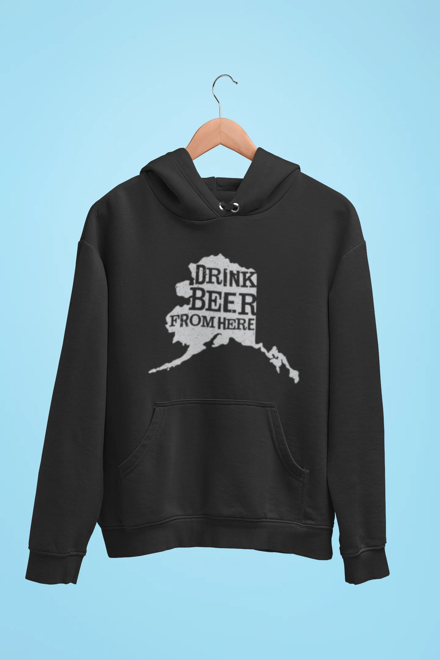 Alaska Drink Beer From Here® - Craft Beer Hoodie
