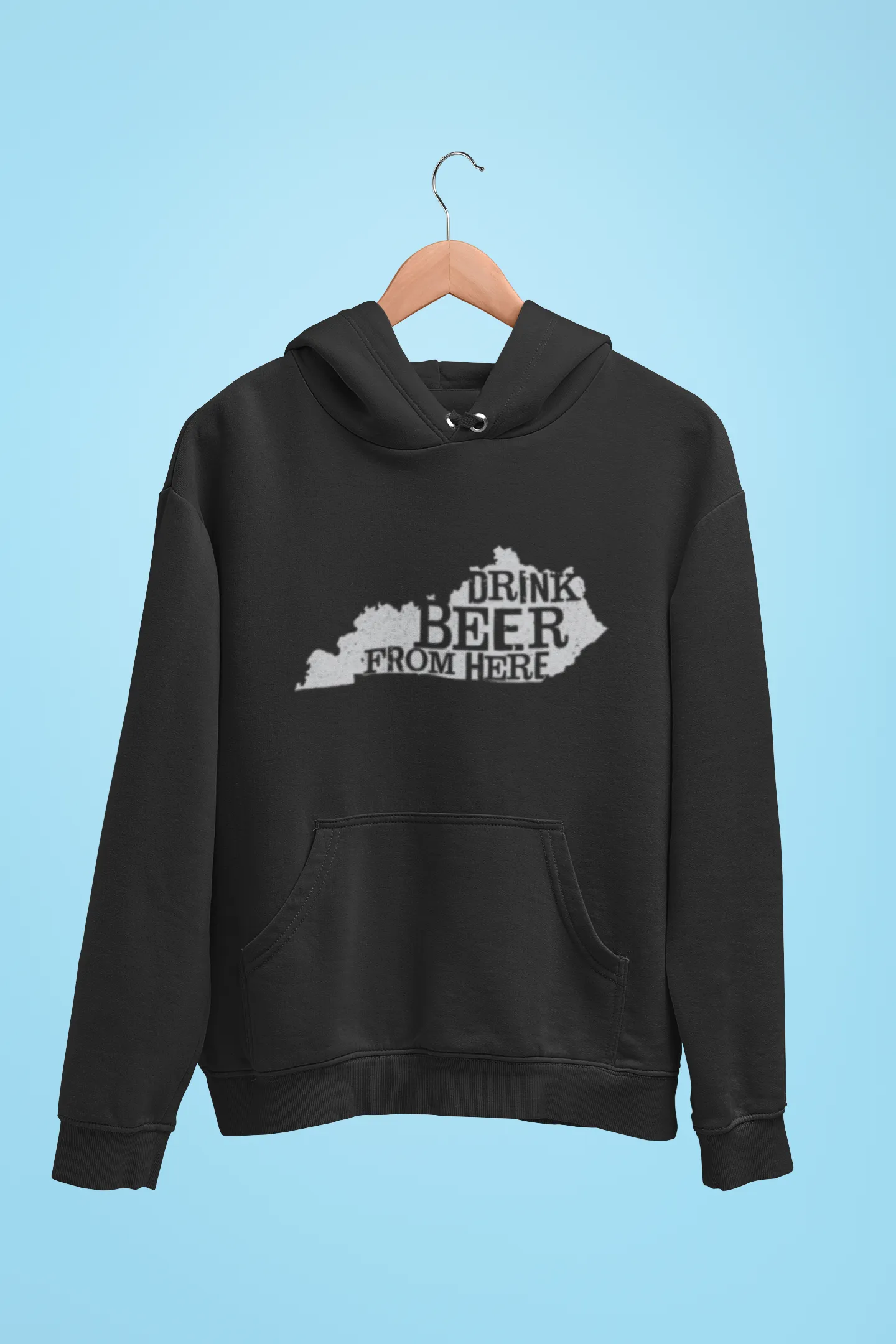 Kentucky Drink Beer From Here® - Craft Beer Hoodie
