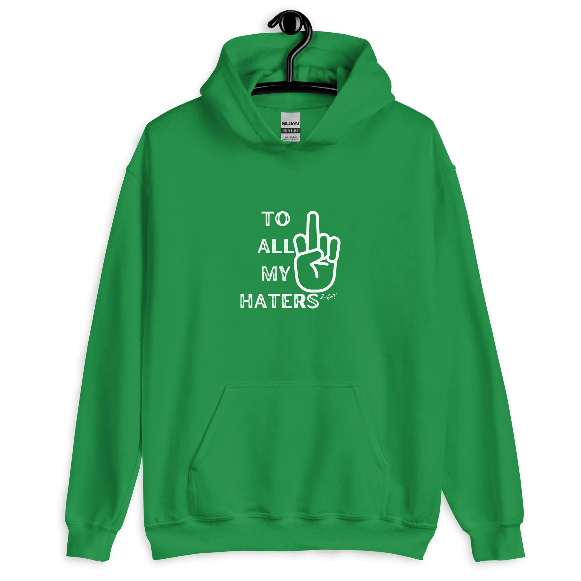 TO ALL MY HATERS: Unisex Hoodie