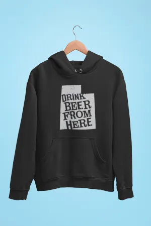 Utah Drink Beer From Here® - Craft Beer Hoodie